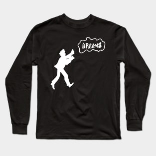 chase your dreams Long Sleeve T-Shirt